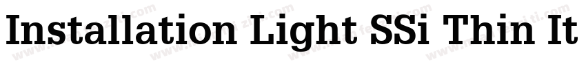 Installation Light SSi Thin Italic字体转换
